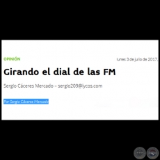 GIRANDO EL DIAL DE LAS FM - Por SERGIO CCERES MERCADO - Lunes, 03 de Julio de 2017